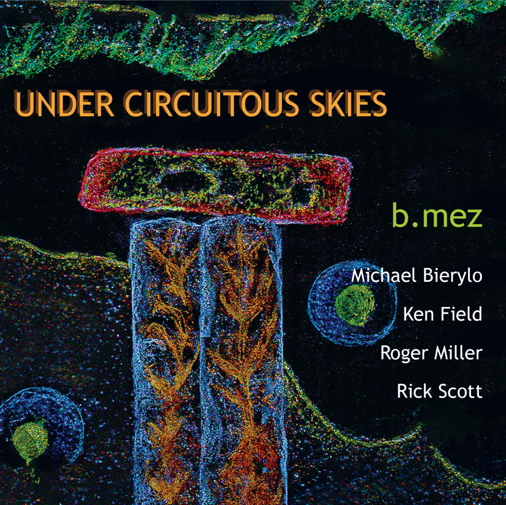 b.mez's new CD, Under CircuitousSkies